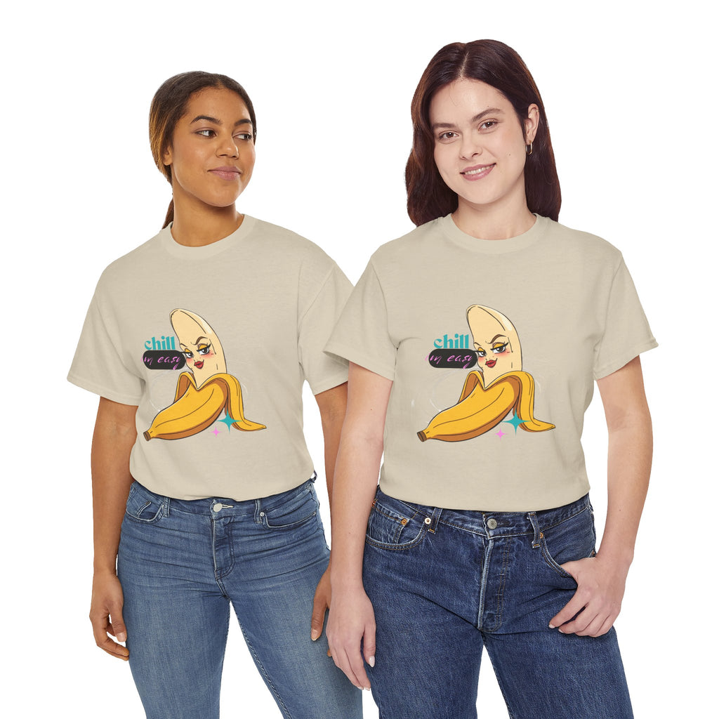Banana Babe T-Shirt — Playful Peel Graphic Tee ("Chill I'm Easy")