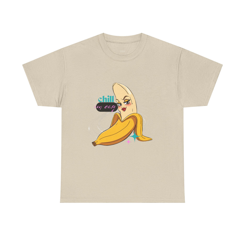 Banana Babe T-Shirt — Playful Peel Graphic Tee ("Chill I'm Easy")
