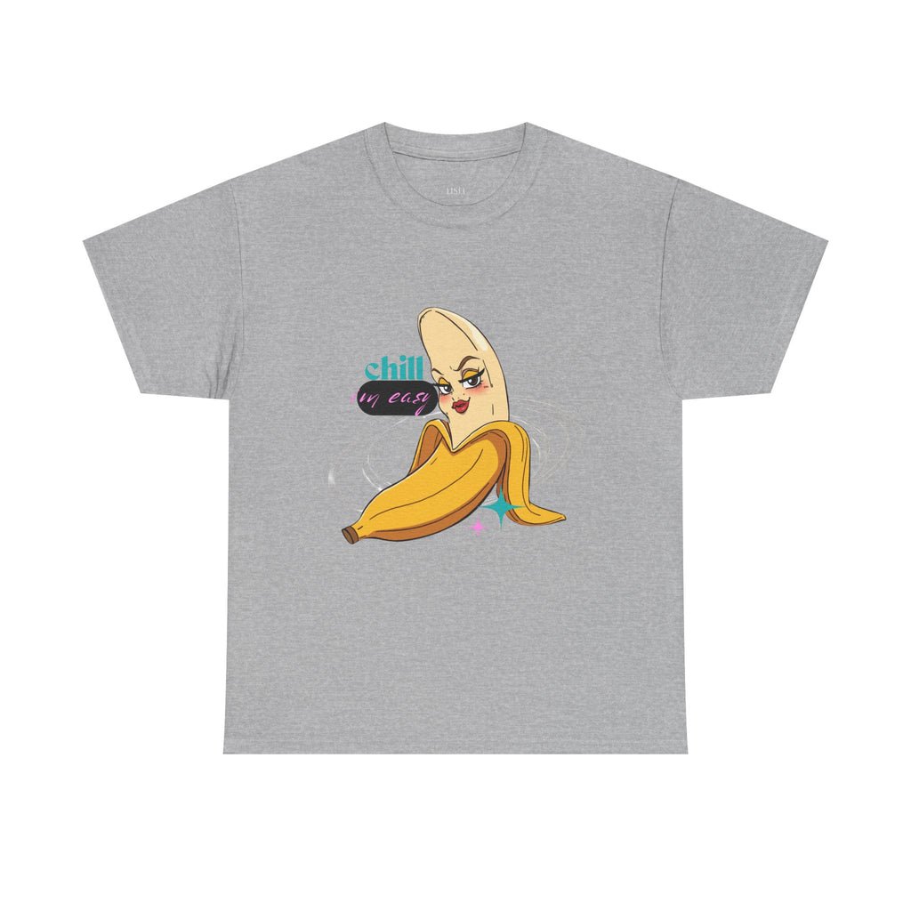 Banana Babe T-Shirt — Playful Peel Graphic Tee ("Chill I'm Easy")