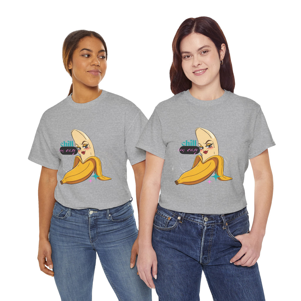 Banana Babe T-Shirt — Playful Peel Graphic Tee ("Chill I'm Easy")